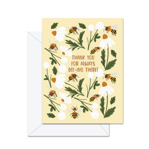 Always Bee - Ing There Thanks Card By Jaybee Design