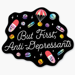 Anti-Depressants Holographic Sticker By Party