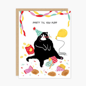 Party Til You Plop Birthday Card