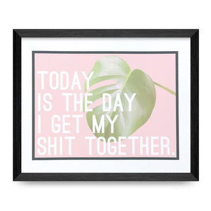 Today Is The Day 8x10 Print By hi love. greetings