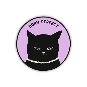 Born Perfect Black Cat Sticker