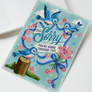 So Sorry You're Going Through This Card