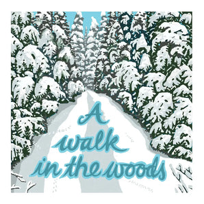 A Walk In The Woods Card By Anne Ormerod