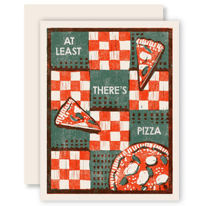 At Least There’s Pizza Card By Heartell Press