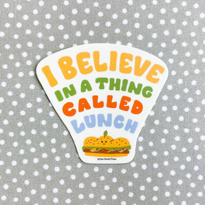 Believe In Lunch Sticker By Free Period Press