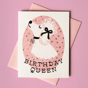 Birthday Queen Dog Card By Bromstad Printing Co.