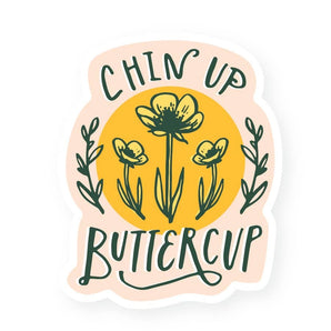 Chin Up Buttercup Sticker By 2021 Co.