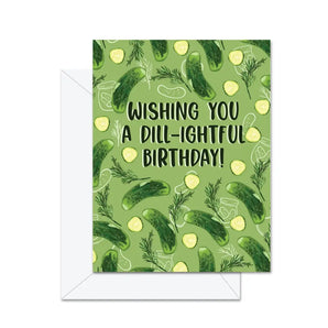 Dill ightful Birthday Card By Jaybee Design