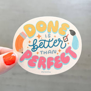 Done Is Better Sticker By Free Period Press