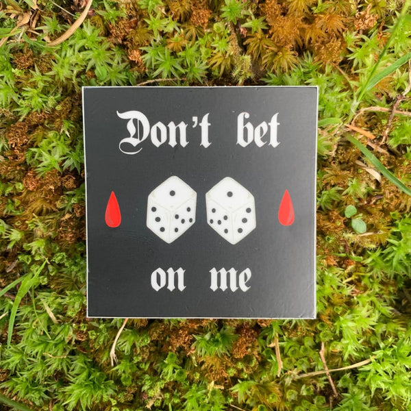 Don’t Bet On Me Sticker By In The Land Of Ray