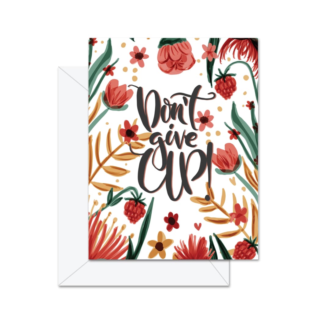 Don’t Give Up Card By Jaybee Design