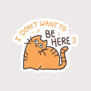 Don’t Want To Be Here Cat Sticker By Kate Leth