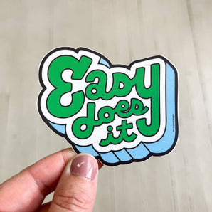 Easy Does It Sticker By Free Period Press