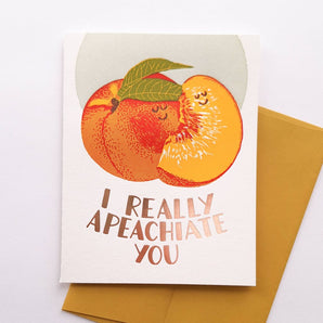 Fruit Apeachiate You Foil Card By Kiss The Paper