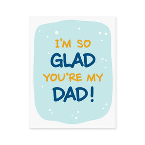 Glad You’re My Dad Card By Inkwell Originals