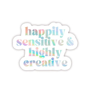 Happily Sensitive Holographic Sticker By foonie