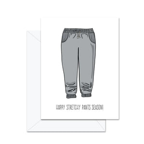 Happy Stretchy Pants Season Card By Jaybee Design