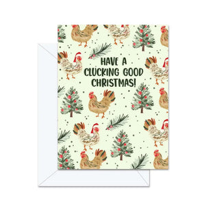 Have a Clucking Good Christmas Card By Jaybee Design