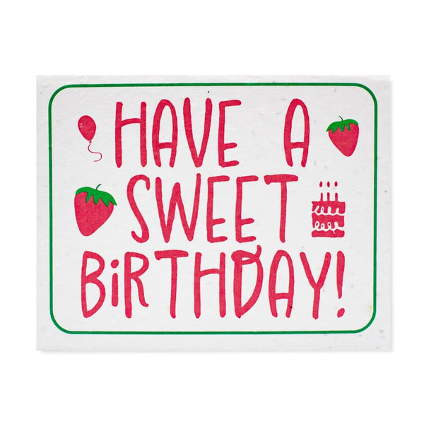 Have a Sweet Birthday Seed Card By hi love. greetings