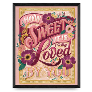 How Sweet It Is 11x14 Print By KDP Creative Hand Lettering