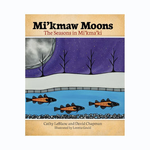 Mi’kmaw Moons Book By Formac Lorimer Books