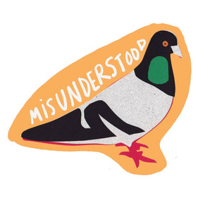 Misunderstood Pigeon Sticker By La Familia Green