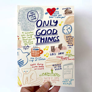 Only Good Things Notebook By People I’ve Loved