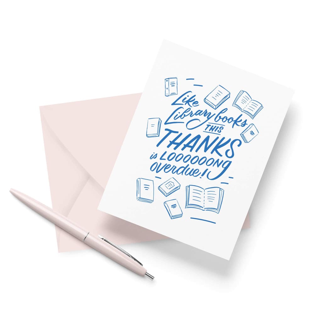 Overdue Thanks Card By Friendly Fire Paper