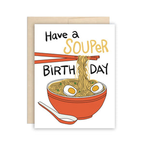 Ramen Souper Birthday Card By The Beautiful Project