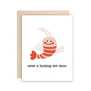 Shrimp Shit Show Card By The Beautiful Project