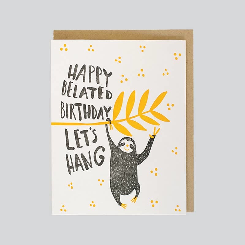 Sloth Belated Birthday Card By folio press & paperie