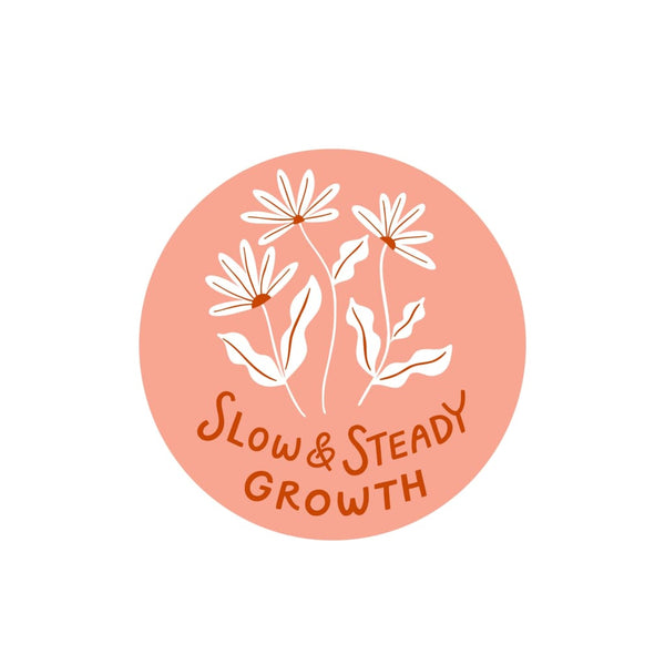 Slow & Steady Growth Sticker By Odd Daughter Paper Co.