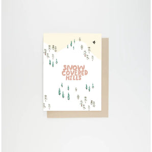 Snow Covered Hills Card By People I’ve Loved
