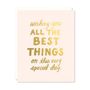 Special Day Best Things Foil Card By Odd Daughter Paper Co.