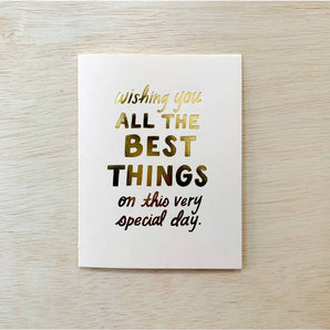 Special Day Best Things Foil Card By Odd Daughter Paper Co.