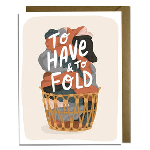 To Have & Fold Card By Kat French Design