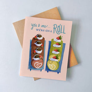 We’re On A Roll Card By Julep and Trubbs Studio