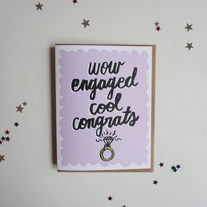 Wow Engaged Card By Ash + Chess