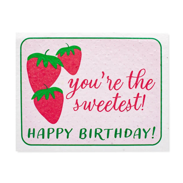 You’re The Sweetest Birthday Seed Card By hi love. greetings
