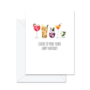 Cheers to More Years Birthday Card By Jaybee Design