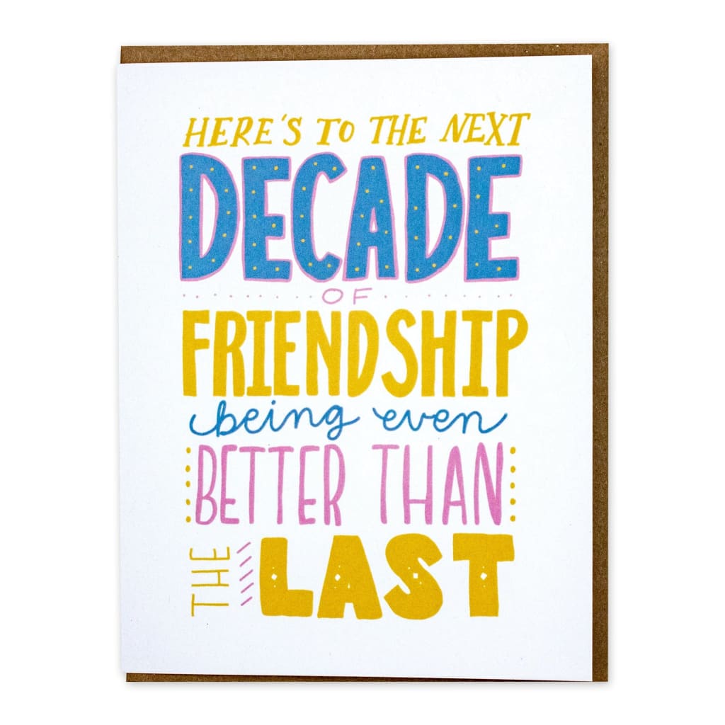 Decade of Friendship Card By Better Left Said