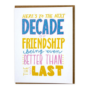 Decade of Friendship Card By Better Left Said