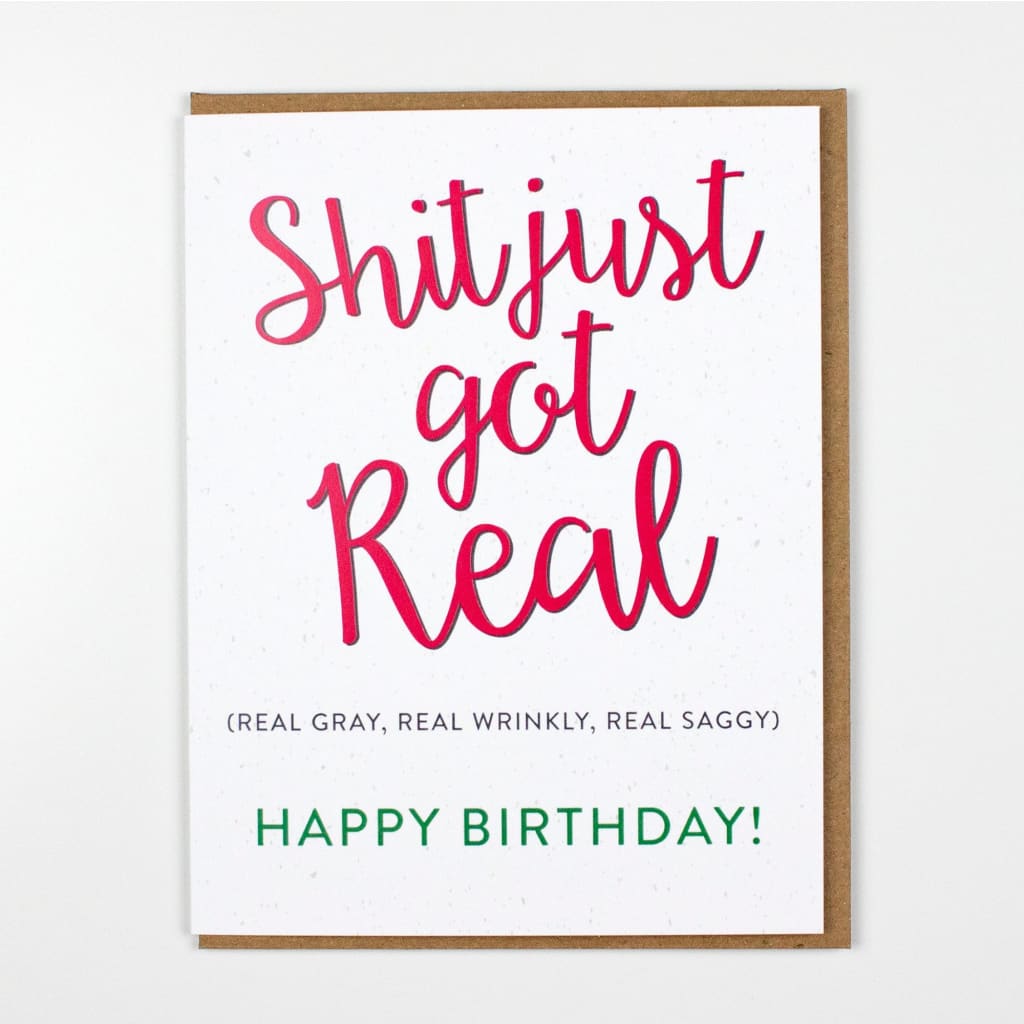 Got Real Birthday Card By Rhubarb Paper Co.