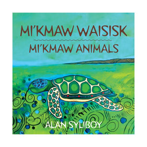 Mi’kmaw Animals Book By Nimbus Publishing