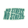 No Stress Sticker By Inkwell Originals
