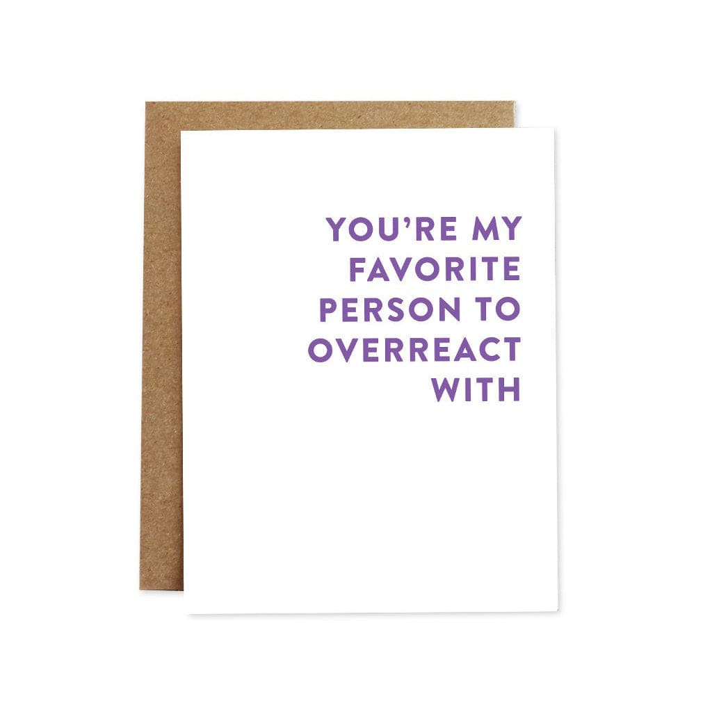 Overreact With Card By Rhubarb Paper Co.