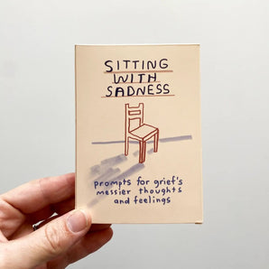 Sitting With Sadness Card Deck By People I’ve Loved